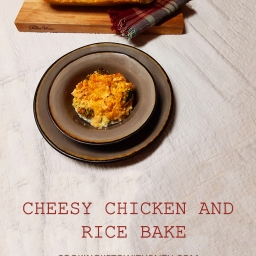Cheesy Chicken And Rice Bake